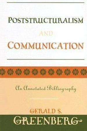 Poststructuralism and Communication