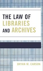 The Law of Libraries and Archives