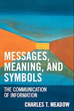 Messages, Meanings and Symbols