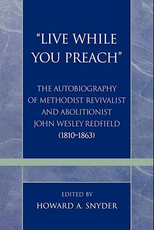 'Live While You Preach'