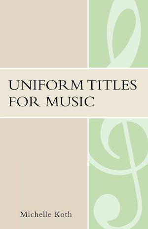 Uniform Titles for Music