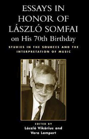 Essays in Honor of Laszlo Somfai on His 70th Birthday