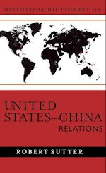 Historical Dictionary of United States-China Relations