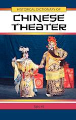 Historical Dictionary of Chinese Theater