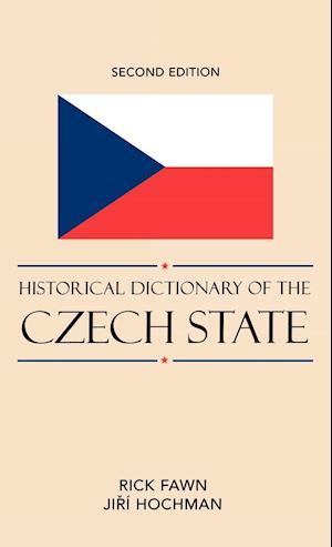 Historical Dictionary of the Czech State, Second Edition