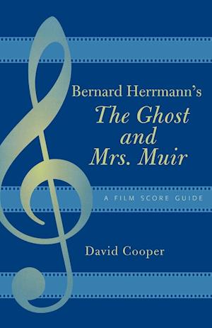 Bernard Herrmann's the Ghost and Mrs. Muir