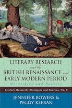 Literary Research and the British Renaissance and Early Modern Period