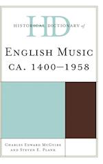 Historical Dictionary of English Music