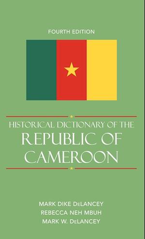 Historical Dictionary of Cameroon