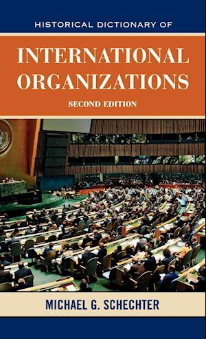 Historical Dictionary of International Organizations
