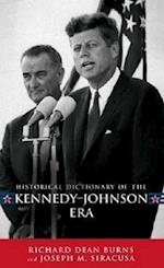 Historical Dictionary of the Kennedy-Johnson Era