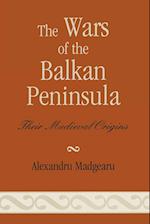 The Wars of the Balkan Peninsula