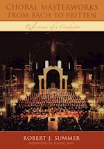 Choral Masterworks from Bach to Britten