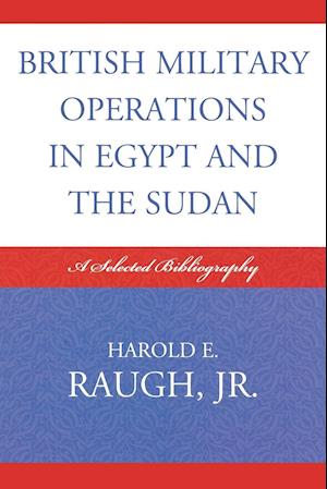 British Military Operations in Egypt and the Sudan