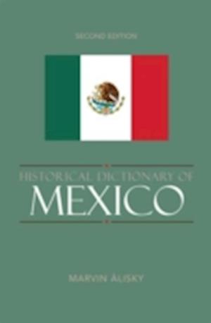 Historical Dictionary of Mexico