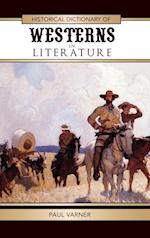 Historical Dictionary of Westerns in Literature