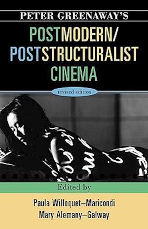 Peter Greenaway's Postmodern / Poststructuralist Cinema