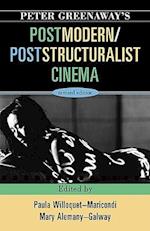 Peter Greenaway's Postmodern / Poststructuralist Cinema