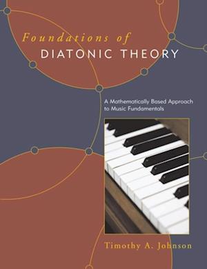 Foundations of Diatonic Theory