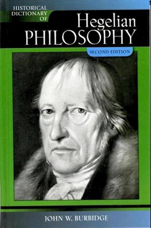 Historical Dictionary of Hegelian Philosophy