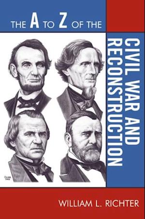 to Z of the Civil War and Reconstruction