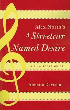 Alex North's A Streetcar Named Desire