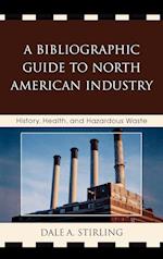 A Bibliographic Guide to North American Industry