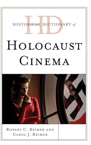 Historical Dictionary of Holocaust Cinema