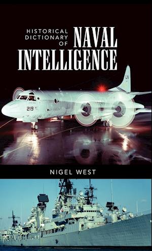 Historical Dictionary of Naval Intelligence