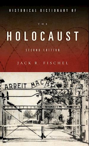 Historical Dictionary of the Holocaust