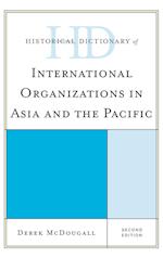 Historical Dictionary of International Organizations in Asia and the Pacific
