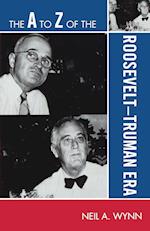 The A to Z of the Roosevelt-Truman Era