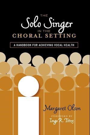 The Solo Singer in the Choral Setting