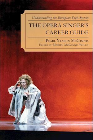 The Opera Singer's Career Guide