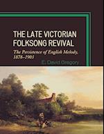 The Late Victorian Folksong Revival
