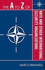 to Z of NATO and Other International Security Organizations