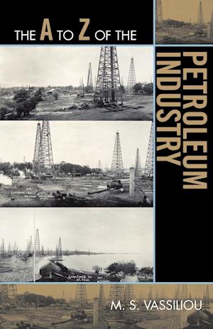 The A to Z of the Petroleum Industry