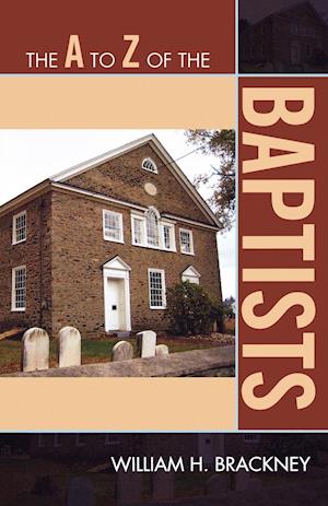 The A to Z of the Baptists