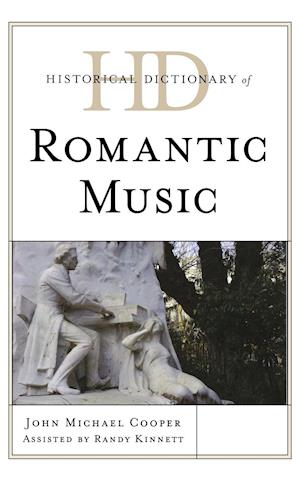 Historical Dictionary of Romantic Music