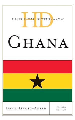 Historical Dictionary of Ghana