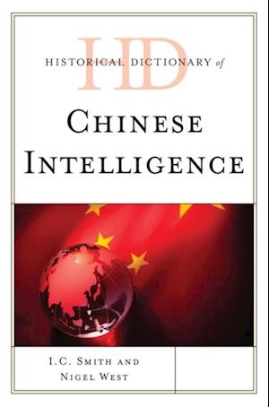 Historical Dictionary of Chinese Intelligence