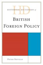 Historical Dictionary of British Foreign Policy
