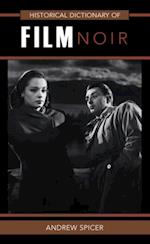 Historical Dictionary of Film Noir