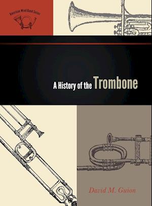 A History of the Trombone