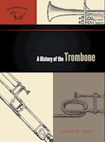 A History of the Trombone