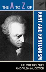 The A to Z of Kant and Kantianism