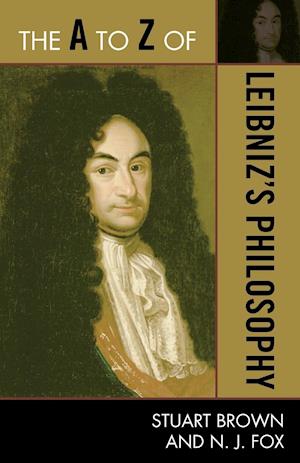 The A to Z of Leibniz's Philosophy