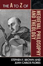 The A to Z of Medieval Philosophy and Theology
