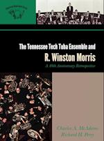 The Tennessee Tech Tuba Ensemble and R. Winston Morris