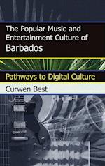 Popular Music and Entertainment Culture of Barbados